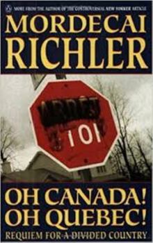 Paperback Oh Canada! Oh Quebec! : Requiem for a Divided Country Book