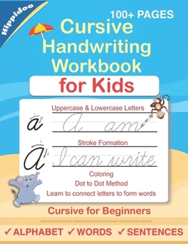 Paperback Cursive Handwriting Workbook For Kids: Cursive for beginners workbook. Cursive letter tracing book. Cursive writing practice book to learn writing in Book