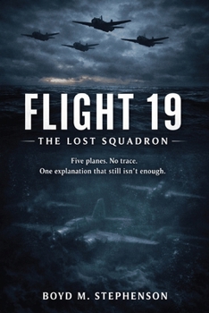 Paperback Flight 19: The Lost Squadron Book