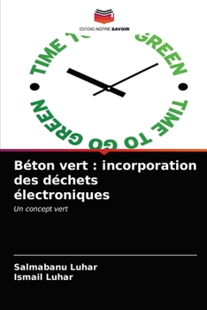Paperback Béton vert: incorporation des déchets électroniques [French] Book