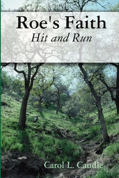 Paperback Roe's Faith: Hit and Run Book