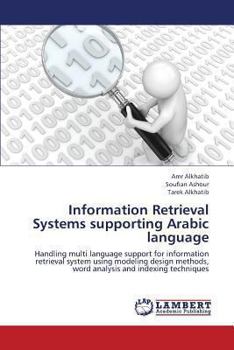 Paperback Information Retrieval Systems Supporting Arabic Language Book