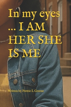 Paperback In my eyes … I AM HER SHE IS ME Book