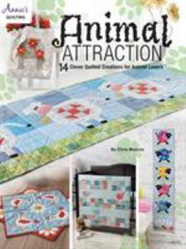 Paperback Animal Attraction: 14 Clever Quilted Creations for Animal Lovers Book