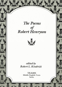 Robert Henryson: The Poems - Book  of the Middle English Texts