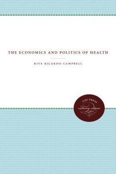 Hardcover The Economics and Politics of Health Book