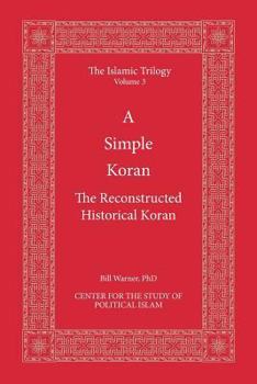 Paperback A Simple Koran: The Reconstructed Historical Koran Book