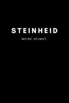 Steinheid: Notizbuch, Notizblock, Notebook | Punktraster, Punktiert, Dotted | DIN A5 (6x9 Zoll), 120 Seiten | Notizen, Termine, Ideen, Skizzen, ... Region, Liebe und Heimat (German Edition)