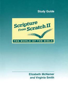 Paperback Scripture from Scratch II: The World of the Bible: Study Guide Volume 2 Book