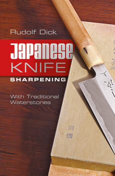 Spiral-bound Japanese Knife Sharpening: With Traditional Waterstones Book
