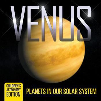 Paperback Venus: Planets in Our Solar System Children's Astronomy Edition Book