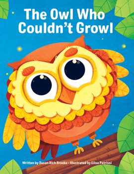 Paperback The Owl Who Couldn't Growl Book