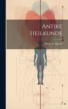 Hardcover Antike Heilkunde [German] Book