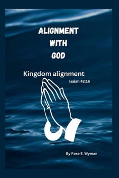 Paperback Alignment with God: Kingdom alignment Book