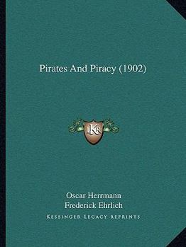 Paperback Pirates And Piracy (1902) Book