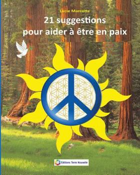 Paperback 21 suggestions pour etre en paix: 21 suggestions pour etre en paix [French] Book