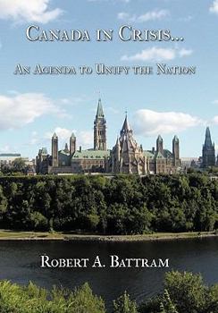 Hardcover Canada in Crisis...: An Agenda to Unify the Nation Book