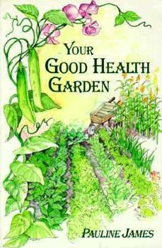 Paperback Your Good Health Garden Book