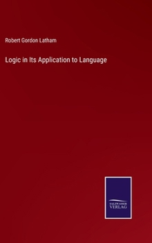 Hardcover Logic in Its Application to Language Book