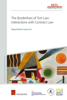 Paperback The Borderlines of Tort Law: Interactions with Contract Law Book