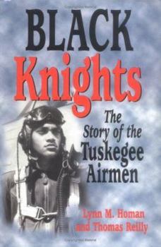 Hardcover Black Knights: The Story of the Tuskegee Airmen Book