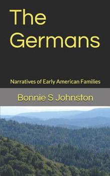 Paperback The Germans: Narratives of Early American Families Book