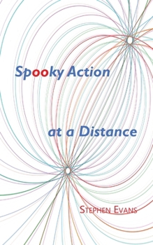 Paperback Spooky Action at a Distance: A Comedy in Three Acts Book