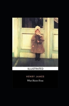 Paperback What Maisie Knew Illustrated Book
