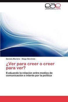 Paperback Ver Para Creer O Creer Para Ver? [Spanish] Book