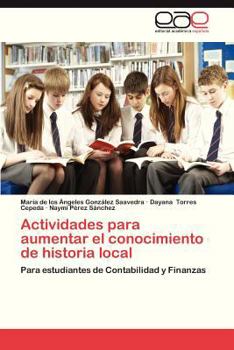 Paperback Actividades Para Aumentar El Conocimiento de Historia Local [Spanish] Book