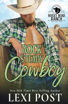 Rock Steady Cowboy (Rocky Road Ranch)