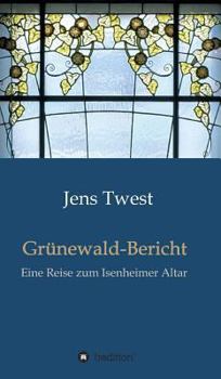 Hardcover Grünewald-Bericht [German] Book