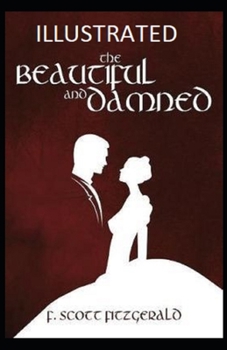 Paperback The Beautiful and the Damned Illustrated Book