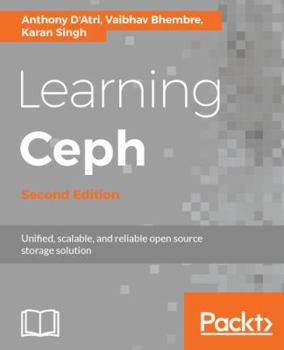 Paperback Learning Ceph - Second Edition: Unifed, scalable, and reliable open source storage solution Book