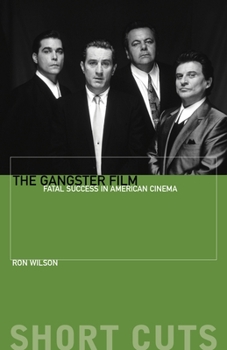 Paperback The Gangster Film: Fatal Success in American Cinema Book