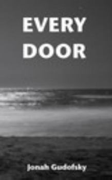 Paperback Every Door: a selection of songs, poetry, and other thoughts Book