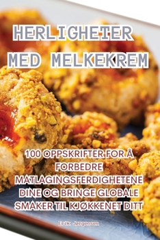 Paperback Herligheter Med Melkekrem [Norwegian] Book