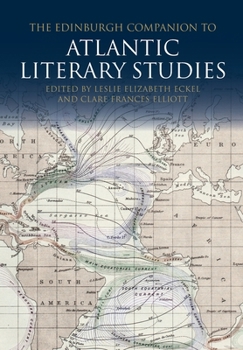 Paperback The Edinburgh Companion to Atlantic Literary Studies Book