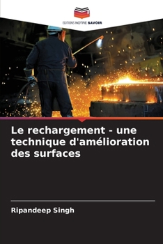 Paperback Le rechargement - une technique d'amélioration des surfaces [French] Book