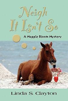 Paperback Neigh It Isn't So Book