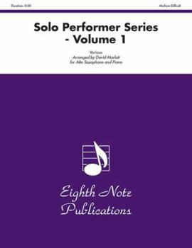 Paperback Solo Performer, Volume 1: Arranged for Alto Saxophone and Keyboard Book