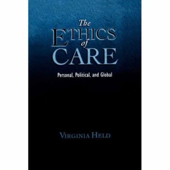 Paperback The Ethics of Care: Personal, Political, and Global Book