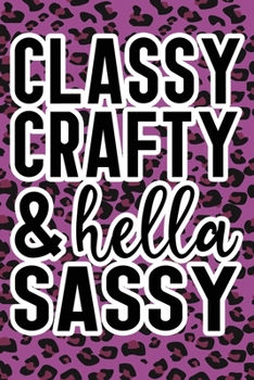 Classy Crafty & Hella Sassy: Purple Leopard Print Sassy Mom Journal / Snarky Notebook