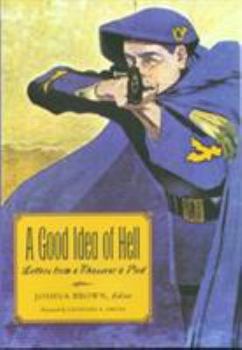 A Good Idea of Hell: Letters from a Chasseur a Pied - Book #83 of the Texas A & M University Military History Series