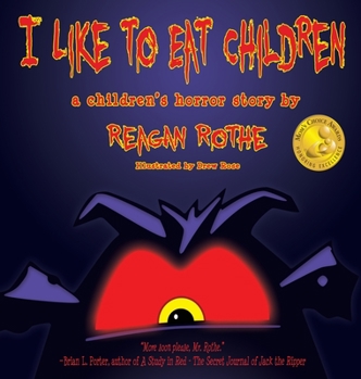 Hardcover I Like to Eat Children: A Children's Horror Story Book