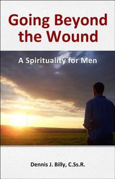 Paperback Going Beyond the Wound: A Spirituality for Men Book