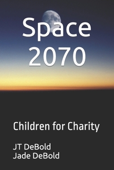 Paperback Space 2070: Children for Charity Book