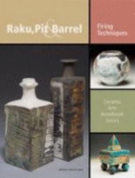 Hardcover Raku, Pit & Barrel: Firing Techniques Book