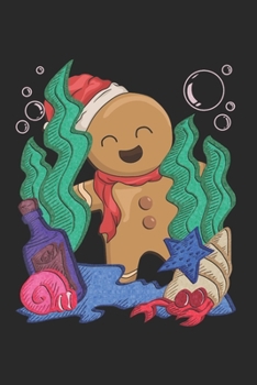 Paperback Christmas Gingerbread Man Underwater Notebook: Graph Paper Journal 6x9 - 120 Pages Book