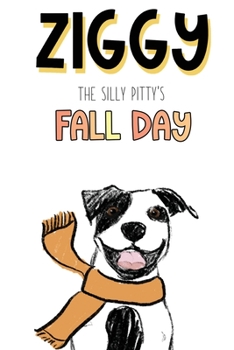 Paperback Ziggy the Silly Pitty's Fall Day Book